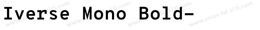 Iverse Mono Bold字体转换